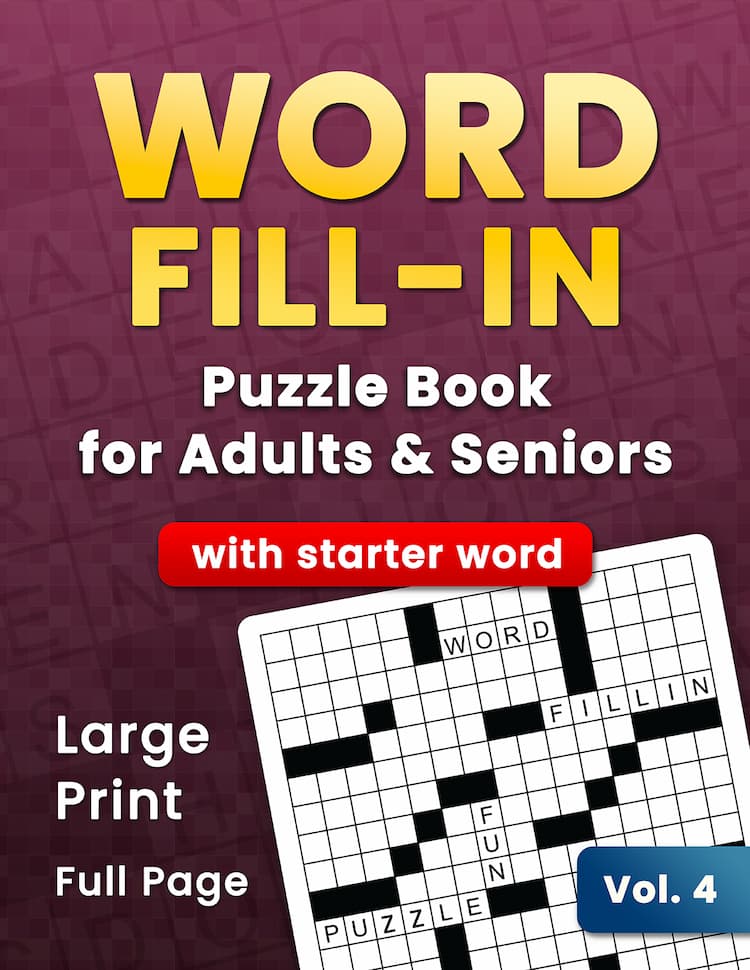 Word Fill In Puzzles Book: Word Fill-ins for Adults and Seniors with Starter Word (Word Fill In Puzzle Books for Adults and Seniors)